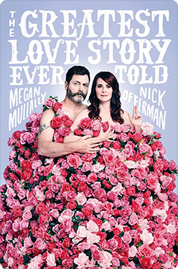 The Greatest Love Story Ever Told: An Oral History | Megan Mullally & Nick Offerman