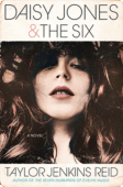 Daisy Jones & The Six | Taylor Jenkins Reid