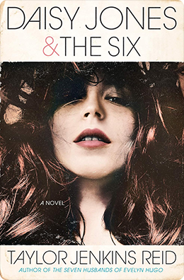 Daisy Jones & The Six | Taylor Jenkins Reid