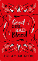 Good Girl, Bad Blood | Holly Jackson
