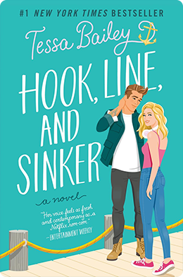 Hook, Line, and Sinker | Tessa Bailey