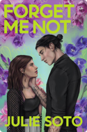 Forget Me Not | Julie Soto