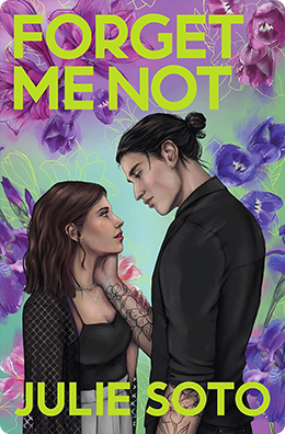 Forget Me Not | Julie Soto