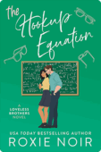 The Hookup Equation | Roxie Noir