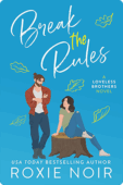 Break the Rules | Roxie Noir