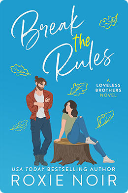 Break the Rules | Roxie Noir