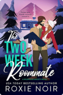 The Two Week Roommate | Roxie Noir