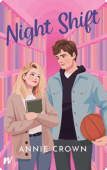 Night Shift | Annie Crown