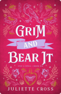 Grim and Bear It | Juliette Cross