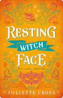 Resting Witch Face | Juliette Cross