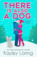 There Is Also a Dog | Kayley Loring