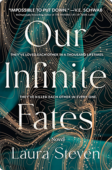 Our Infinite Fates | Laura Steven
