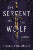 The Serpent and the Wolf | Rebecca Robinson