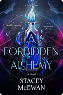 A Forbidden Alchemy | Stacey McEwan