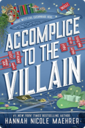 Accomplice to the Villain | Hannah Nicole Maehrer