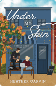 Under My Skin | Heather Garvin