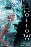 Hollow | Caroline Peckham & Susanne Valenti 