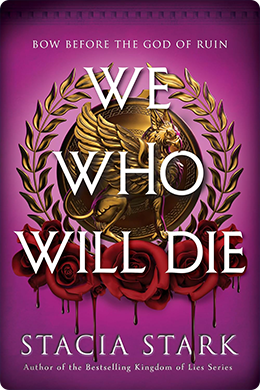We Who Will Die by Stacia Stark