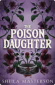 The Poison Daughter | Sheila Masterson